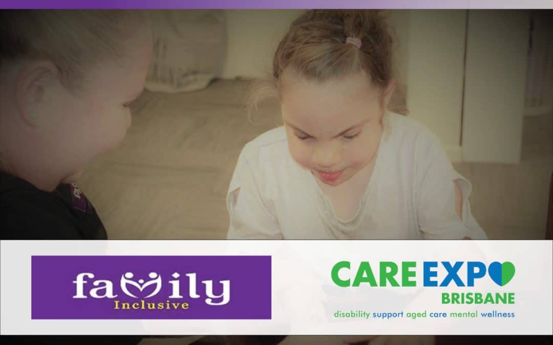 Family Inclusive announced as Care Expo Brisbane Sponsor